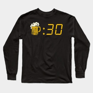 Beer Thirty. Funny Drinking Or Getting Drunk Shirt Long Sleeve T-Shirt